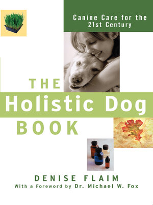 cover image of The Holistic Dog Book
